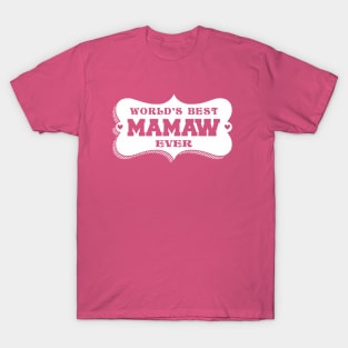 World's Best Mamaw T-Shirt